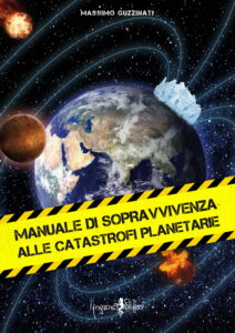 manuale-di-sopravvivenza-alle-catastrofi-planetarie